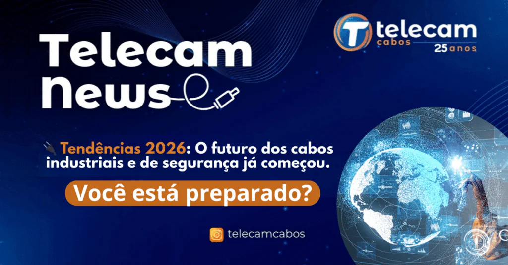 s 2026 O futuro dos cabos industriais e de segurança já começou